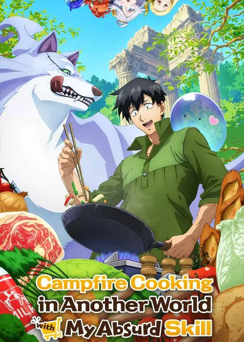 ire Cooking in Another World with My Absurd Skill