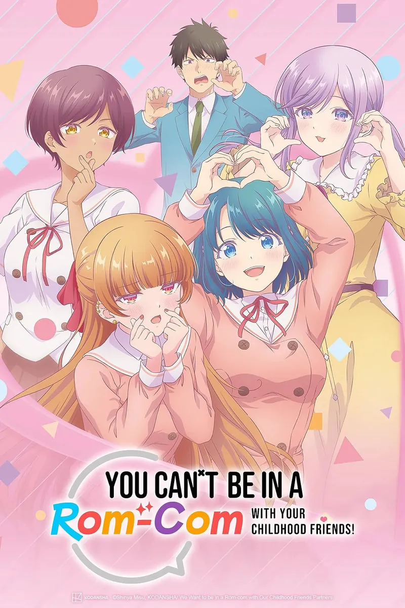 You Can't Be in a Rom-Com with Your Childhood Friends!